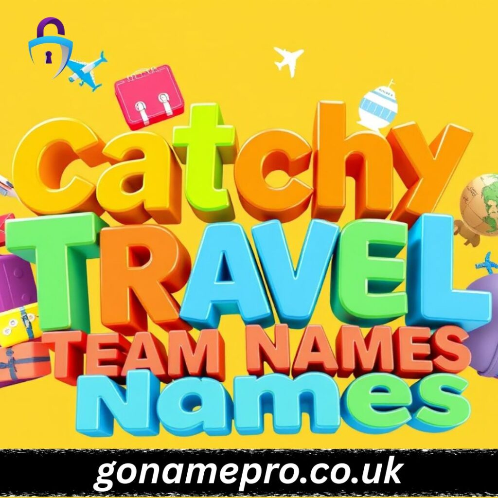 Catchy Travel Team Names 🎵