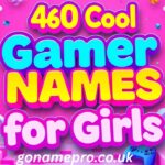 Top 460 Cool Gamer Names for Girls