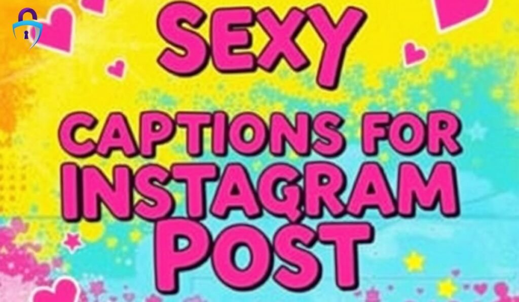 ✨ Sexy Captions for Instagram Post ✨