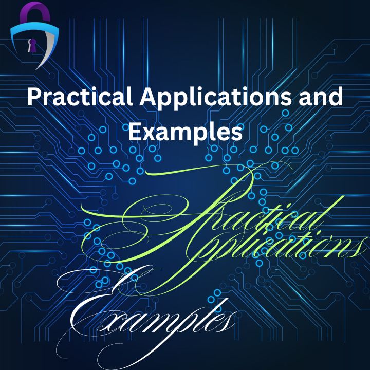 Practical Applications and Examples