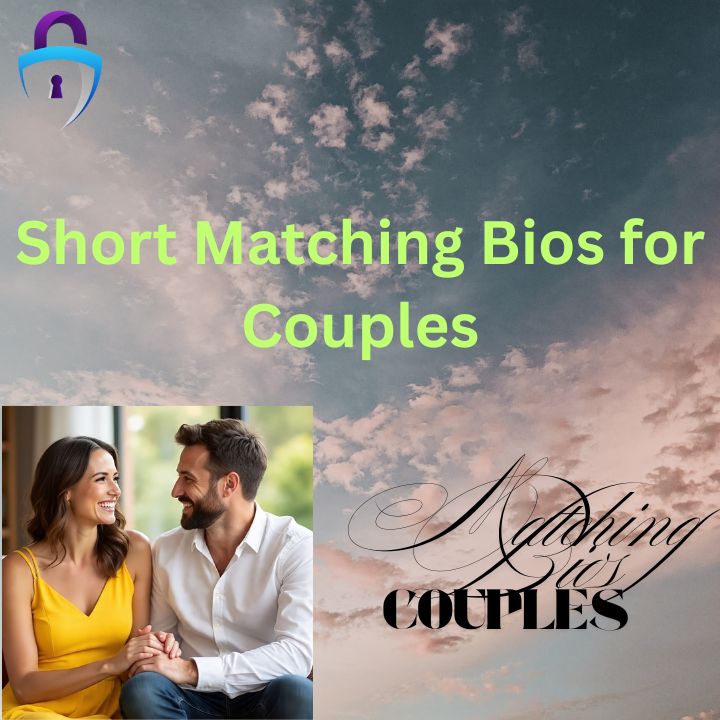 Short Matching Bios for Couples