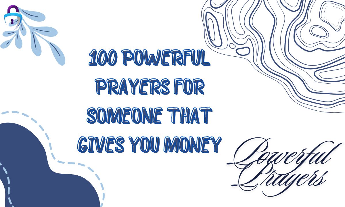100 Powerful Prayers for Someone That Gives You Money