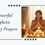 50 Powerful Prophetic Birthday Prayers