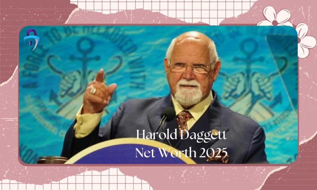 Harold Daggett Net Worth 2025